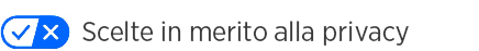 Scelte in merito alla privacy